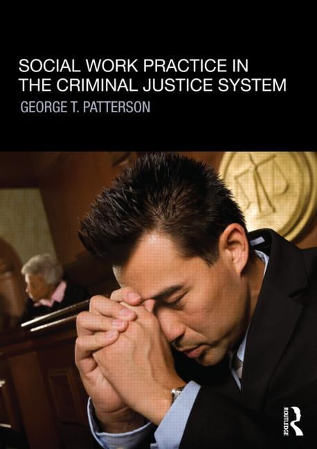 Social Work Practice In The Criminal Justice System (Paperback ...