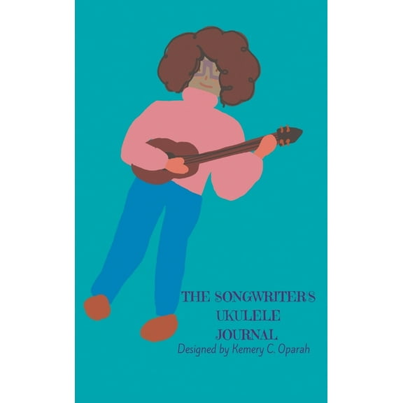 The Songwriter's Ukulele Journal (Teal), (Hardcover)