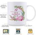 thumbnail image 5 of 74th Birthday Gifts for Women - 74 Happy Birthday To You You''re Awesome Keep That Sht Up Mug - 74th Birthday Gift for Mom, Grandma, Sister, Wife, Friend, Cousin, Aunt, Coworker - 11 oz Coffee Mug, 5 of 6