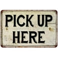 thumbnail image 1 of Pick Up Here Vintage Look Chic Distressed 8 x 12 High Gloss Metal 208120020094, 1 of 1