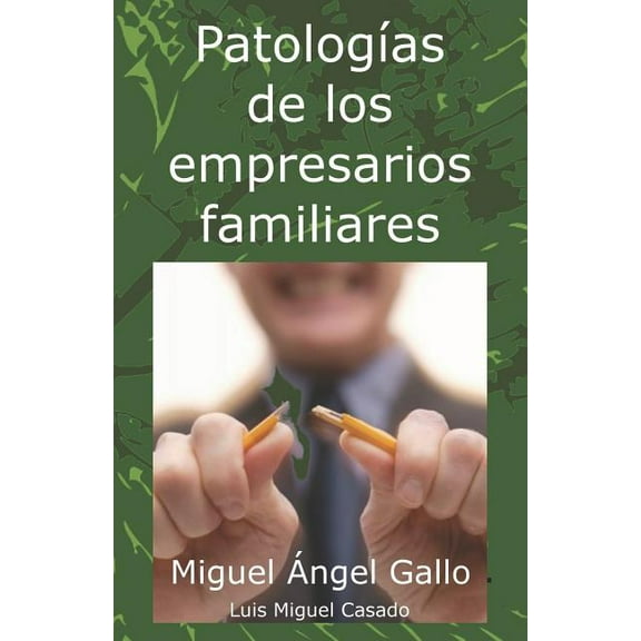 Patologías de los empresarios familiares (Paperback)
