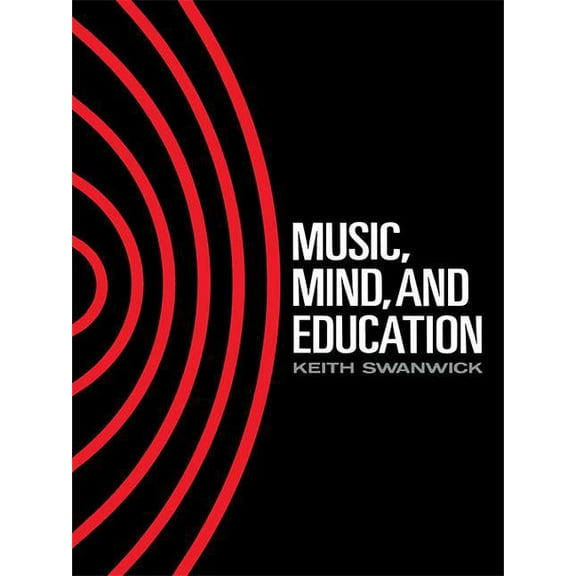 Music, Mind and Education, (Hardcover)