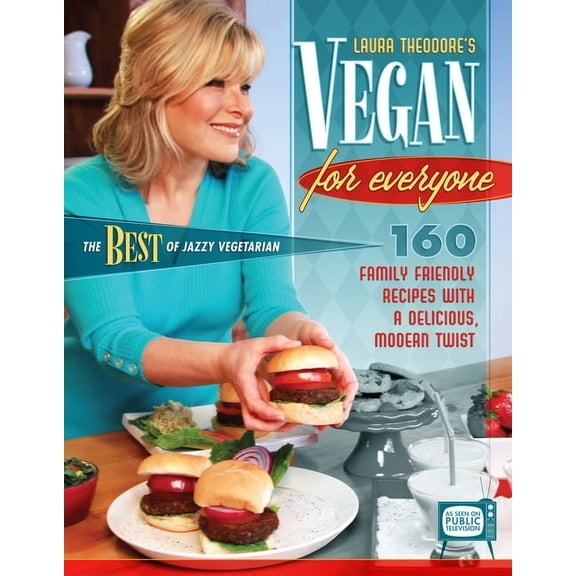 Vegan for Everyone : 160 Family Friendly Recipes with a Delicious, Modern Twist (Edition 1) (Hardcover)
