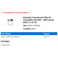 thumbnail image 2 of Automatic Transmission Filter Kit - Compatible with 2006 - 2008 Lincoln Mark LT 5.4L V8 2007, 2 of 2