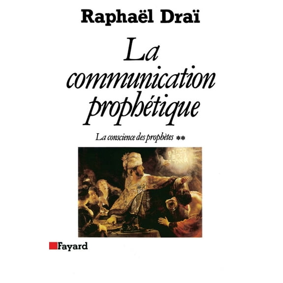 La Communication prophÃ©tique, (Paperback)