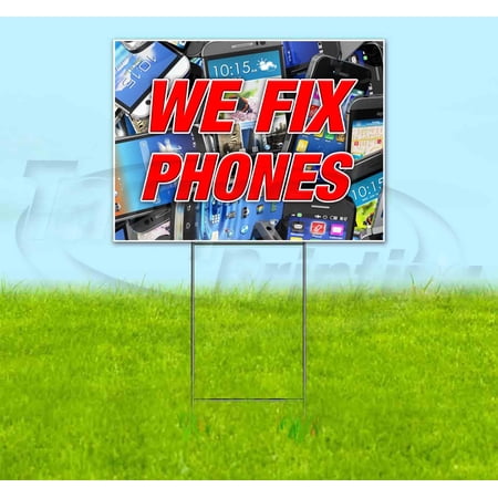 We Fix Phones V4 (18" X 24") Yard Sign, Includes Metal Step Stake