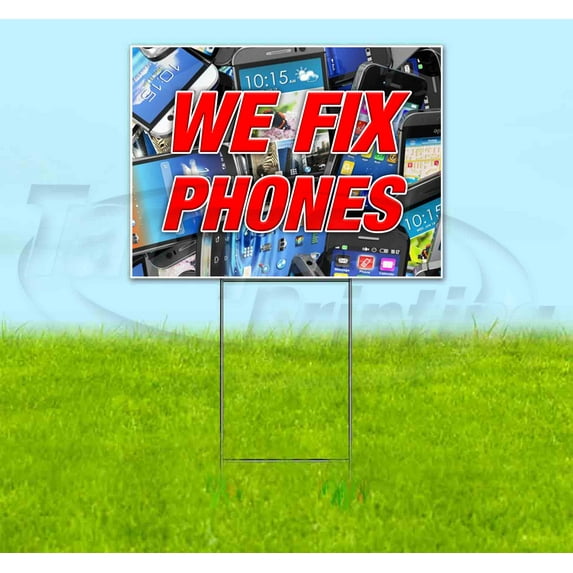 We Fix Phones V4 (18" X 24") Yard Sign, Includes Metal Step Stake