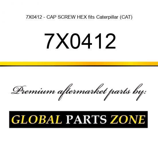 7X0412 - CAP SCREW HEX fits Caterpillar (CAT)