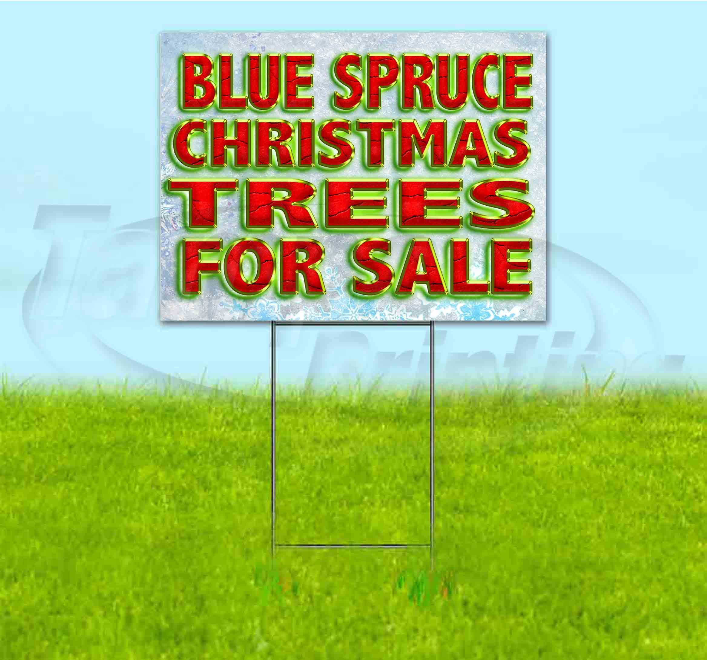 Blue Spruce Christmas Trees For Sale (18" x 24") Yard Sign, Includes Metal Step Stake