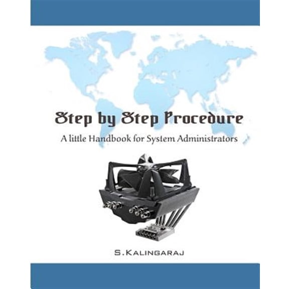 Pre-Owned Step by Step Procedure : A Little Handbook for System Administrator
