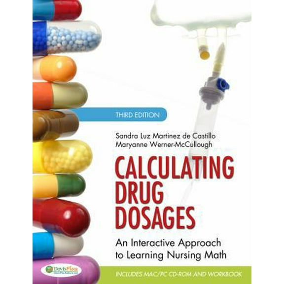 Pre-Owned Calculating Drug Dosages: An Interactive Approach to Learning Nursing Math (Paperback) 0803624972 9780803624979