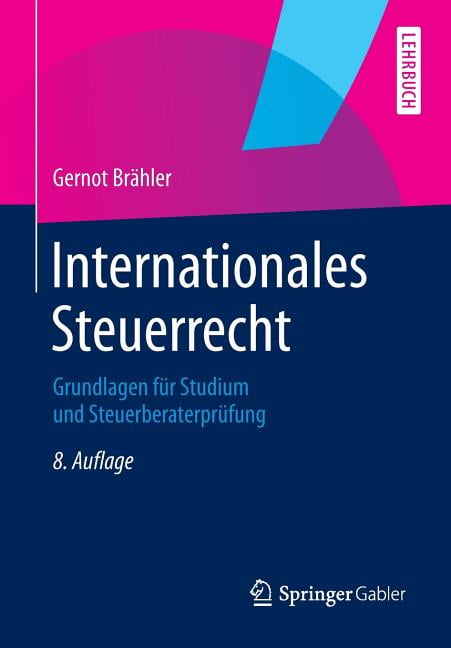 Internationales Steuerrecht: Grundlagen Für Studium Und ...