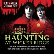 Hunt A Killer X Sam and Colby: The Haunting at Wicker Ridge, Immersive Beginner-Friendly Murder Mystery Game for Ages 14+, Gifts for Mom
