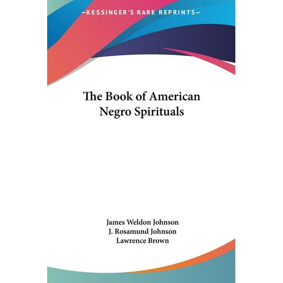 The Book of American Negro Spirituals (Hardcover)