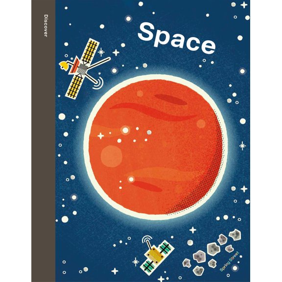 Pre-Owned Spring Street Discover: Space (Hardcover) 1454712376 9781454712374