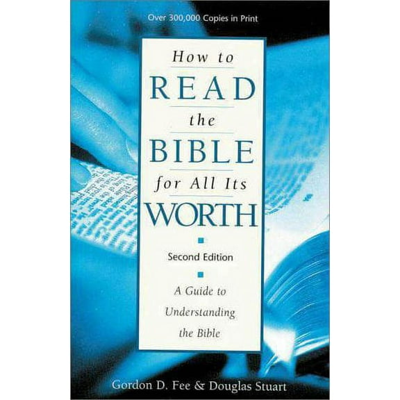 Pre-Owned How to Read the Bible for All Its Worth : A Guide to Understanding the Bible 9780310384915