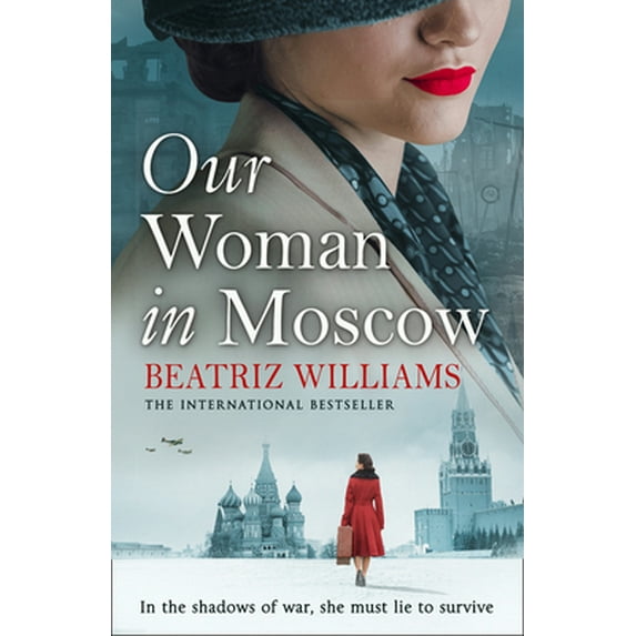 Pre-Owned Our Woman in Moscow: A gripping, spell-binding historical spy fiction novel (Paperback) 0008477957 9780008477950