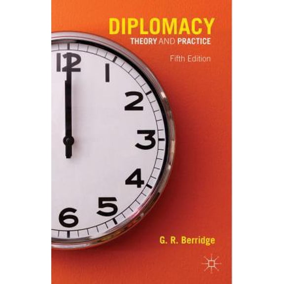 Pre-Owned Diplomacy: Theory and Practice (Paperback) 1137445513 9781137445513