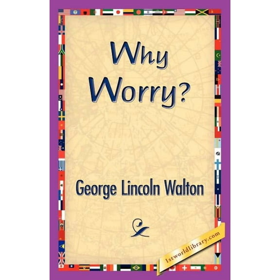 Why Worry?, (Paperback)