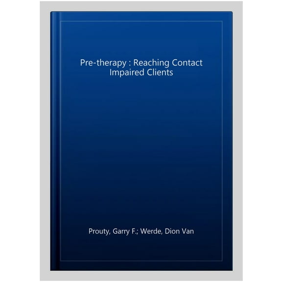 Pre-Therapy Marlis Portner,Werde Van,Garry F. Prouty,Dion Van Werde (Paperback)