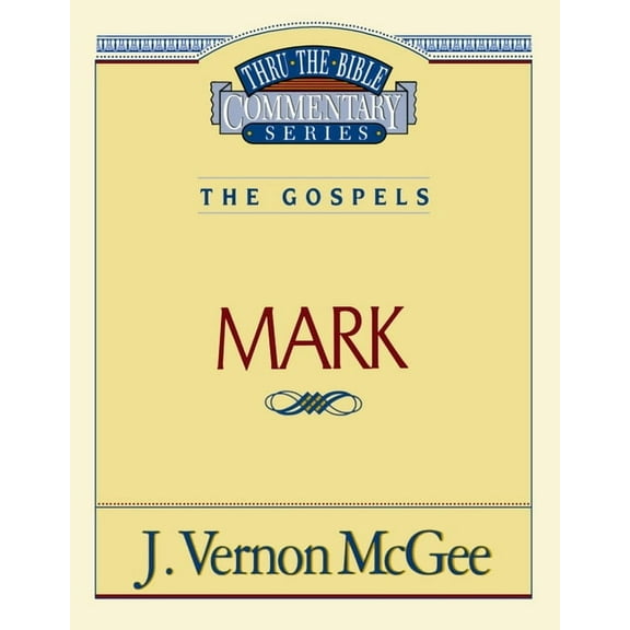 Thru the Bible Thru the Bible Vol. 36: The Gospels (Mark): 36, (Paperback)