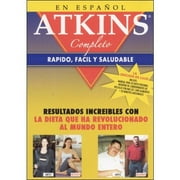 Atkins Complete: Fast, Easy & Healthy (Deluxe Spanish Edition)