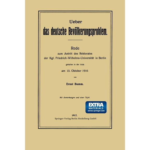 Ueber Das Deutsche Bevölkerungsproblem: Rede Zum Antritt Des Rektorates Der Kgl. Friedrich-Wilhelms-Universität in Berli, (Paperback)