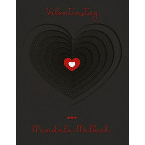 Valentinstag Mandala Malbuch: Mandala Malbuch mit 19 Herzmotiven und tollen grafischen Liebesspüchen - Das perfekte Geschenk zum Valentinstag für deinen Partner! (Paperback)