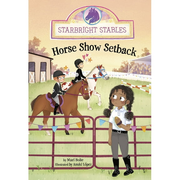 Starbright Stables Horse Show Setback, (Paperback)