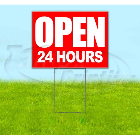 Open 24 Hours Red (18" x 24") Yard Sign, Includes Metal Step Stake