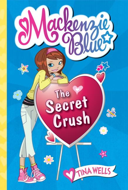 MacKenzie Blue: The Secret Crush (Series #02) (Paperback) - Walmart.com ...