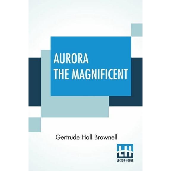 Aurora The Magnificent, (Paperback)
