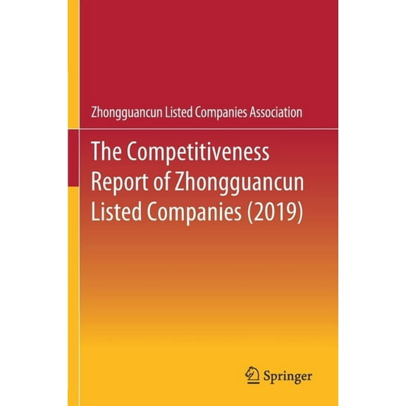 The Competitiveness Report of Zhongguancun Listed Companies (2019), (Paperback)