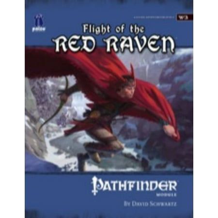 Flight Of The Red Raven: Pathfinder Module W3 Wilderness Adventure