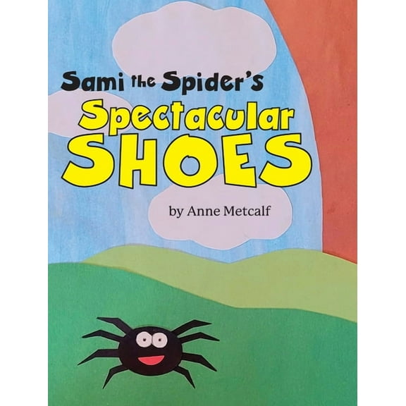 Sami the Spider's Spectacular Shoes, (Hardcover)