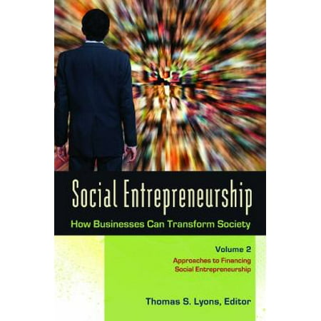 Social Entrepreneurship: How Businesses Can Transform Society