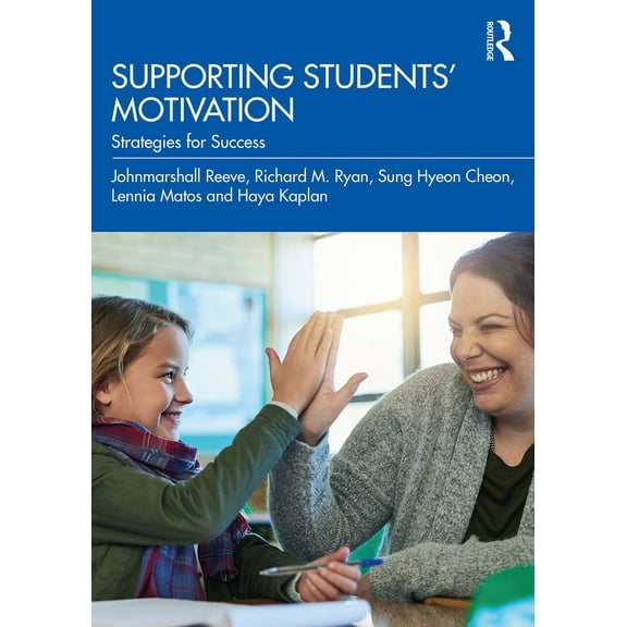 Supporting Students' Motivation: Strategies for Success, (Paperback)