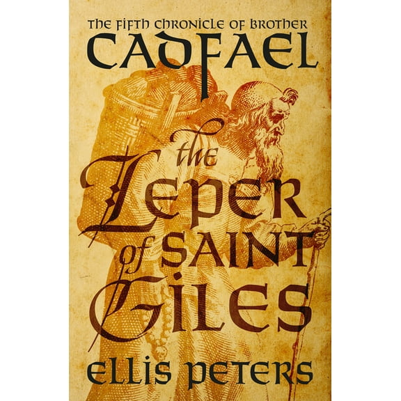 Chronicles of Brother Cadfael The Leper of Saint Giles, Book 5, (Paperback)