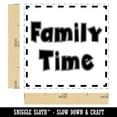 thumbnail image 2 of Family Time Fun Text Self-Inking Rubber Stamp Ink Stamper - Black Ink - Small 1 Inch, 2 of 7