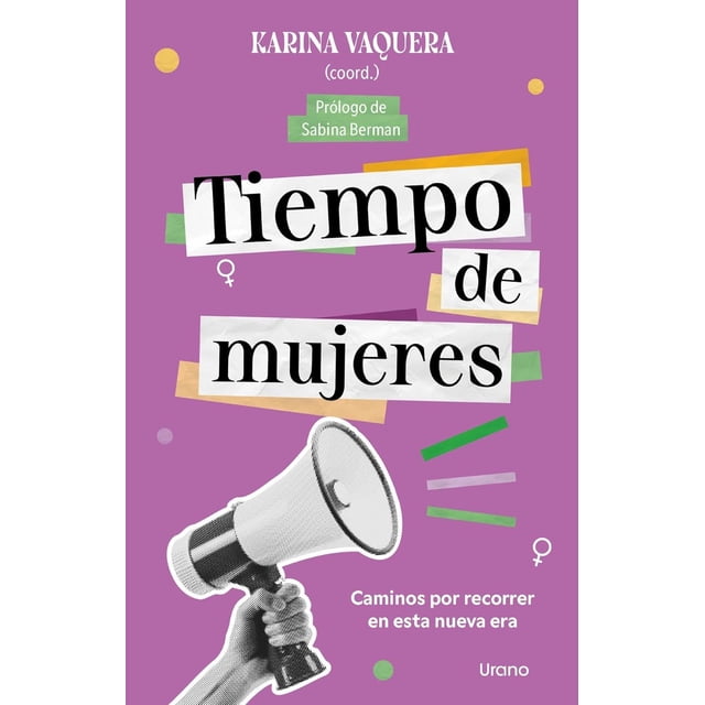 Libro Tiempo De Mujeres Tapa Blanda, Autor Karina Vaquera, Editorial Urano