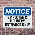 thumbnail image 4 of (2 Pack) Employee And Delivery Entrance Only OSHA Notice Sign 24 Inch X 18 Inch Plastic Sign, Weather Resistant, UV Protected for Workplace, Business, and Construction Site, Made in the, 4 of 8