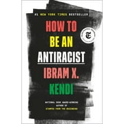 IBRAM X KENDI How to Be an Antiracist (Hardcover)