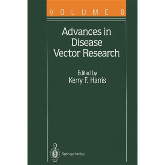 Pre-Owned Advances in Disease Vector Research Advances in Disease Vector Research, Book 8, (Paperback)