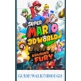 thumbnail image 1 of Super Mario 3D World Guide/Walkthrough : A Beginner's Guide and Walkthrough to Master Animal Super Mario 3d World + Bowser's Fury (Paperback), 1 of 1