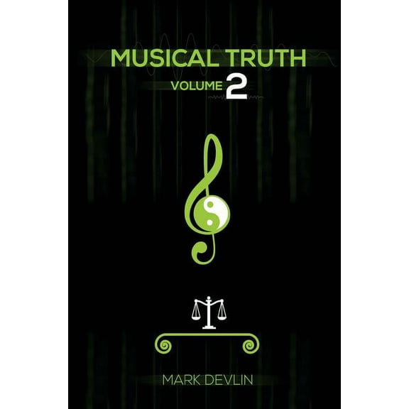Musical Truth 2 (Paperback) by Mark Devlin