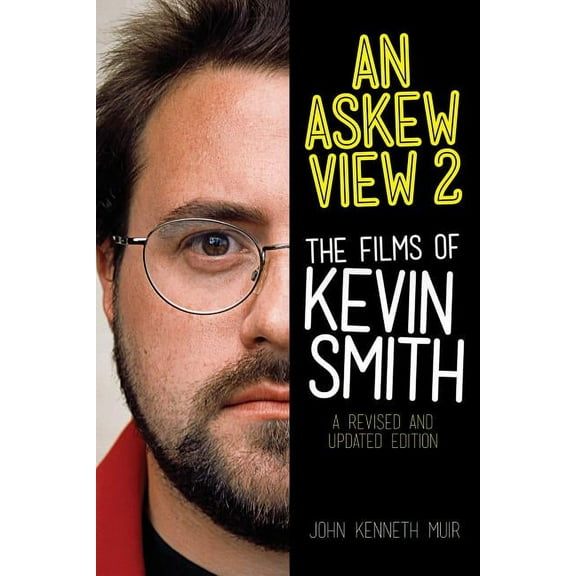 Applause Books An Askew View 2: The Films of Kevin Smith, (Paperback)