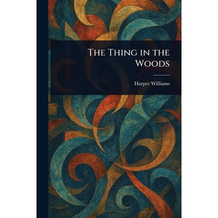 The Thing in the Woods, (Paperback)