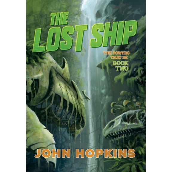 Powers That Be The Lost Ship, Book 2, (Hardcover)