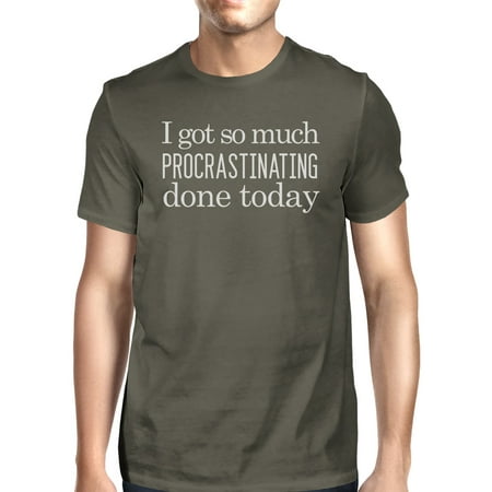 - Procrastinating Done Today Mens Dark Gray Funny Saying Graphic Tee