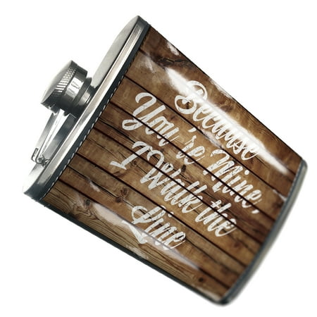 

NEONBLOND Flask Painted Wood Because You re Mine I Walk the Line